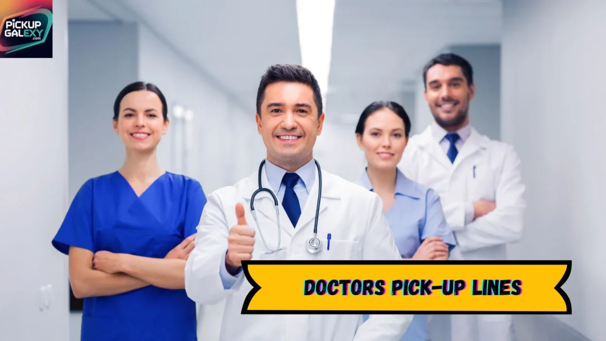 Doctors Pick-Up Lines