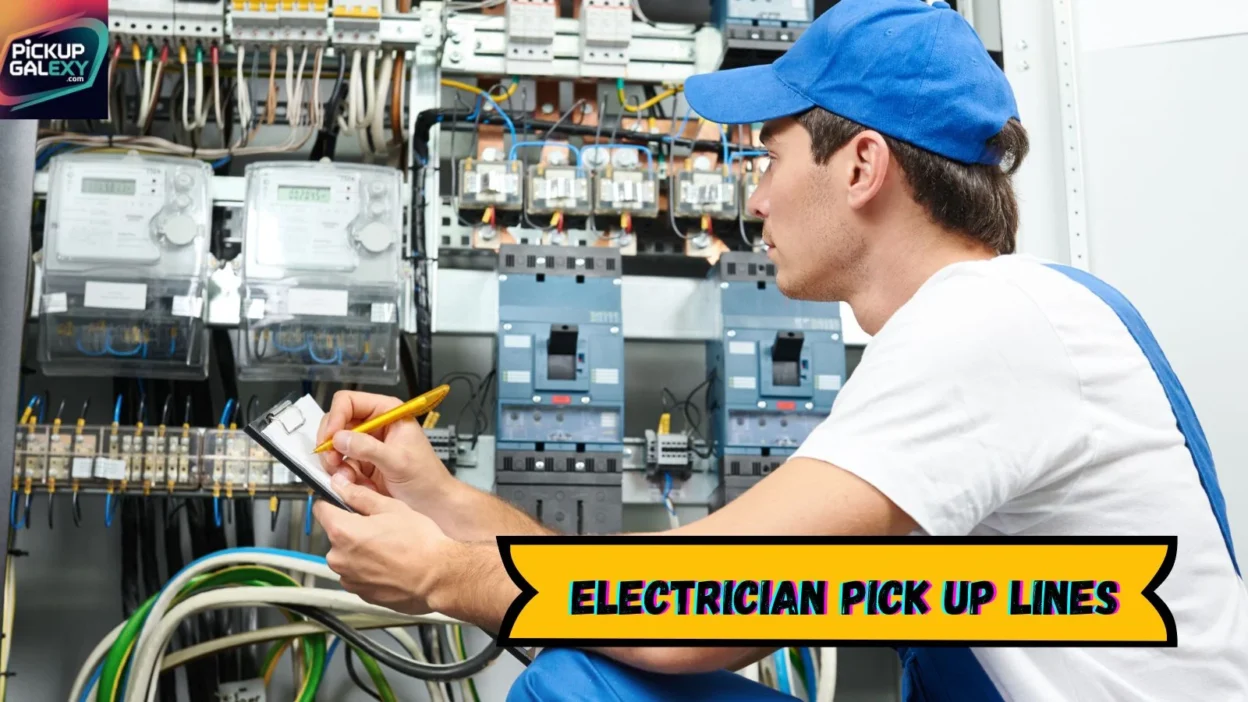 Electrician Pick Up Lines