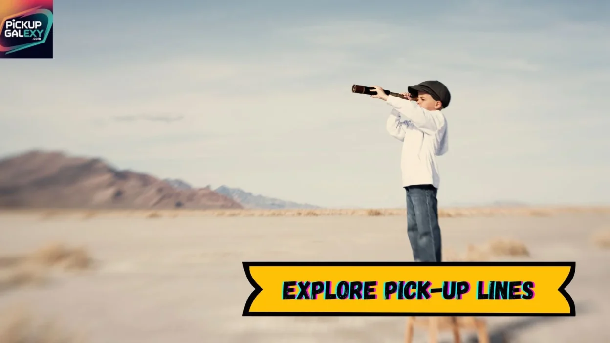 Explore Pick-Up Lines