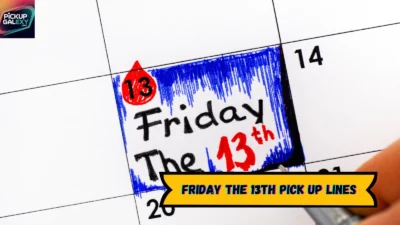 Friday The 13th Pick Up Lines