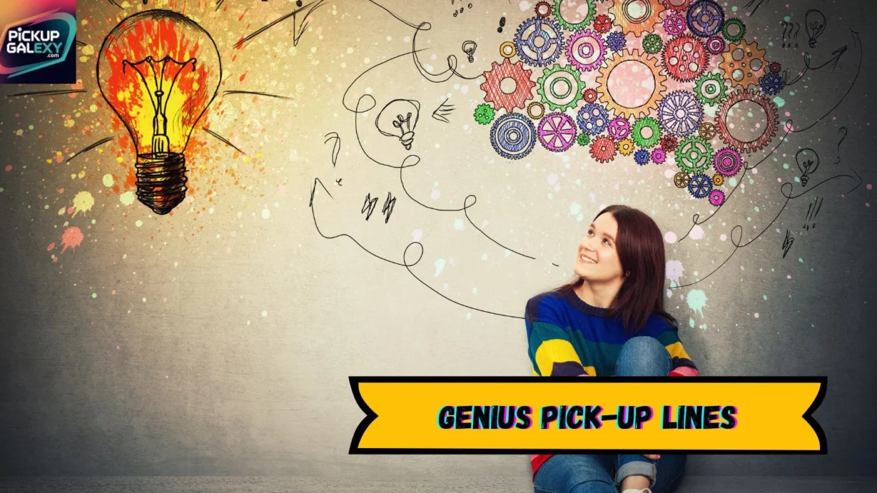 Genius Pick-Up Lines