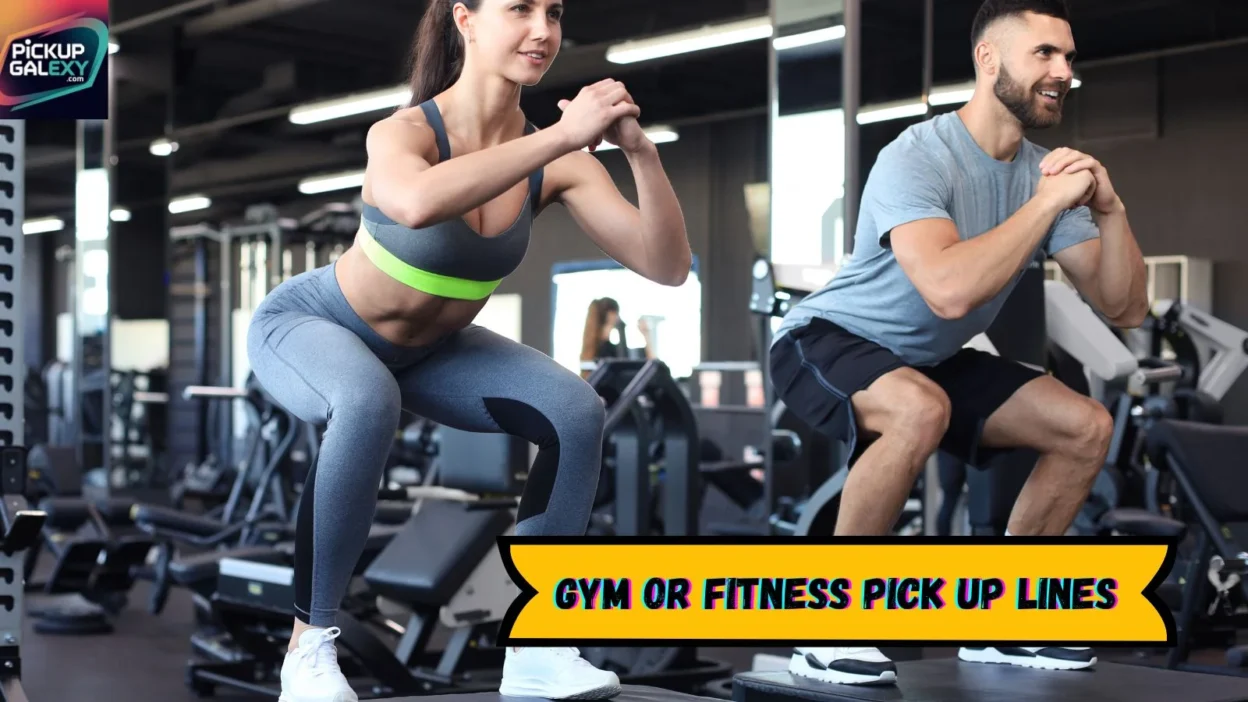 Gym or Fitness Pick Up Lines