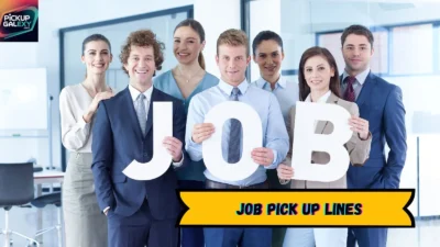 Job Pick Up Lines