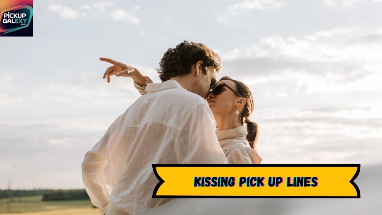 Kissing Pick Up Lines