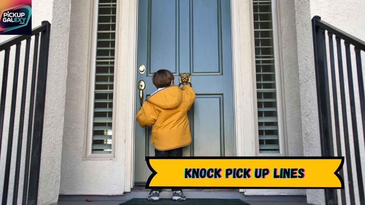 Knock Pick Up Lines