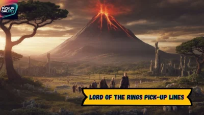 Lord of the Rings Pick-Up Lines