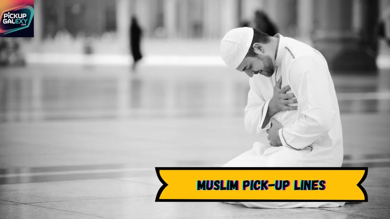 Muslim Pick-Up Lines