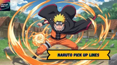 Naruto Pick Up Lines