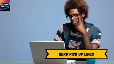Nerd Pick Up Lines