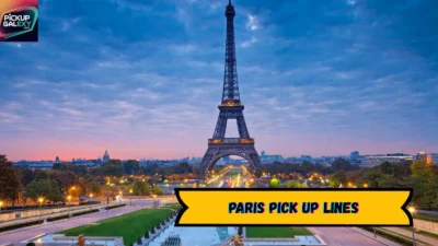 Paris Pick Up Lines