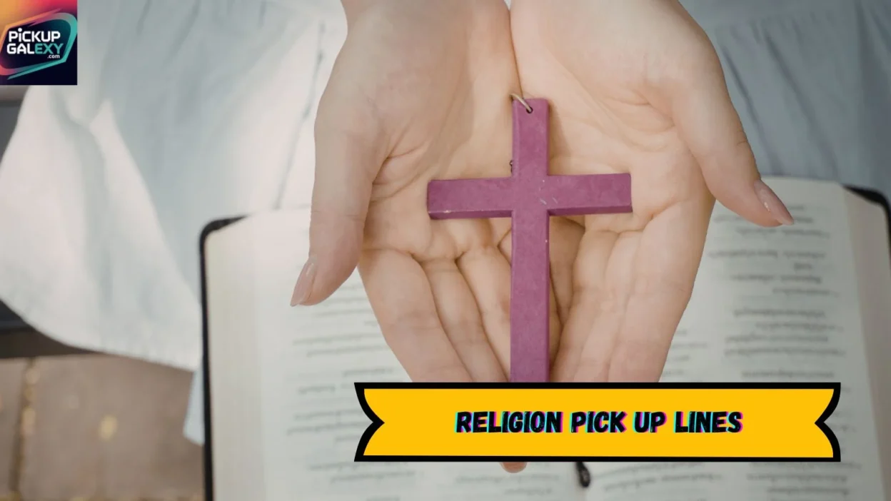 Religion Pick Up Lines
