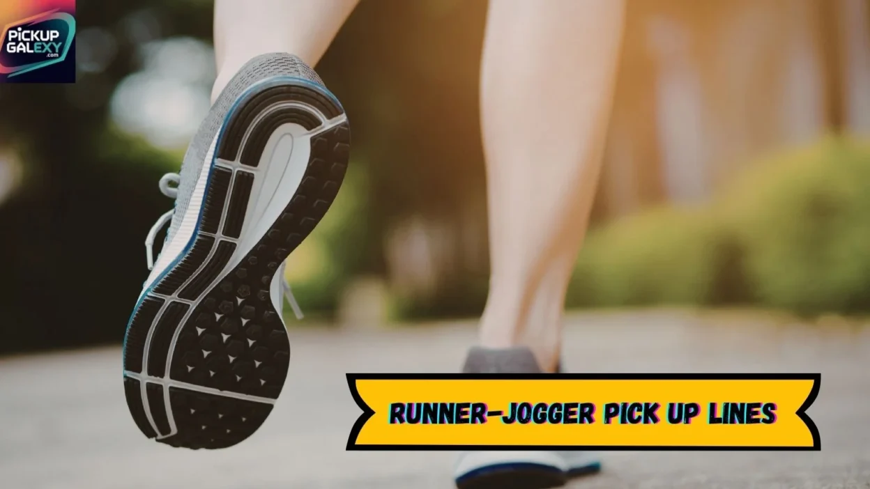 Runner-Jogger Pick Up Lines