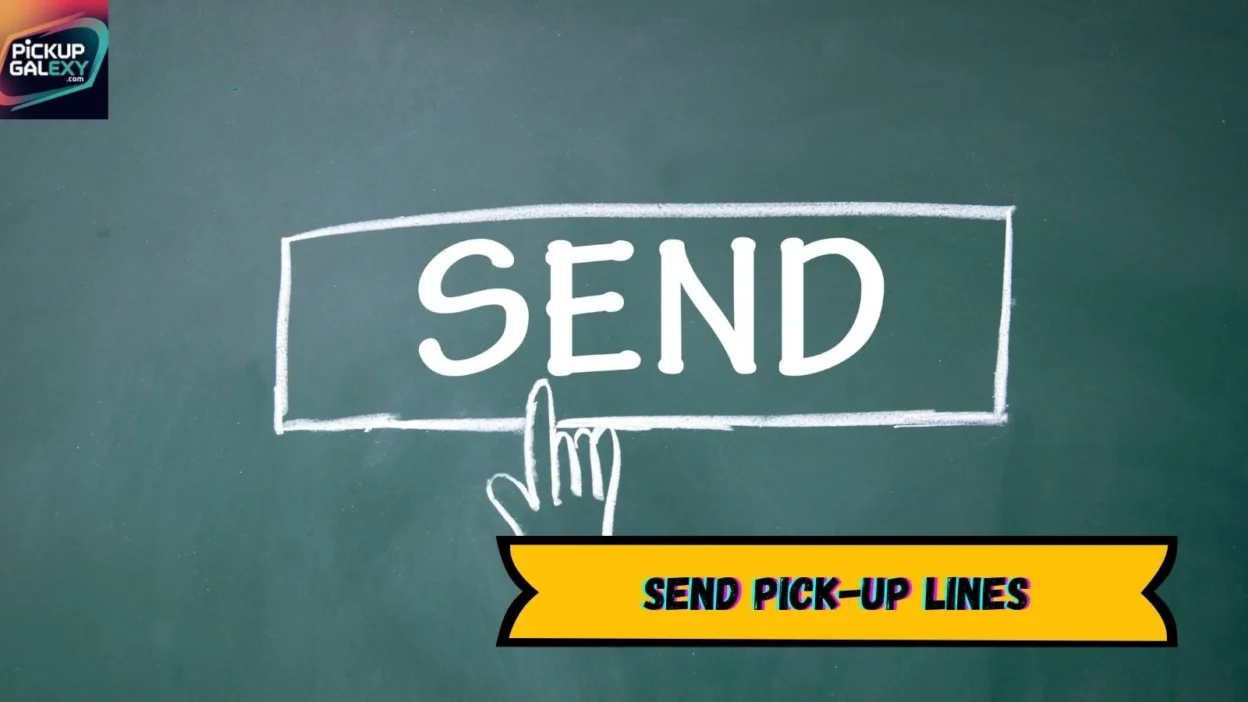 Send Pick-Up Lines