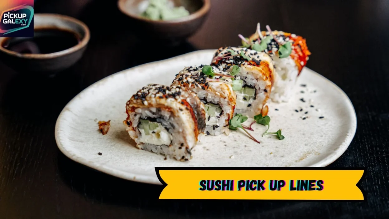 Sushi Pick Up Lines