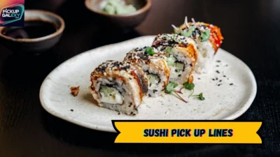 Sushi Pick Up Lines