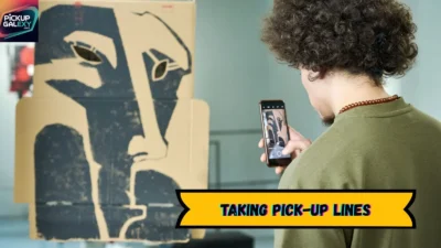 Taking Pick-Up Lines