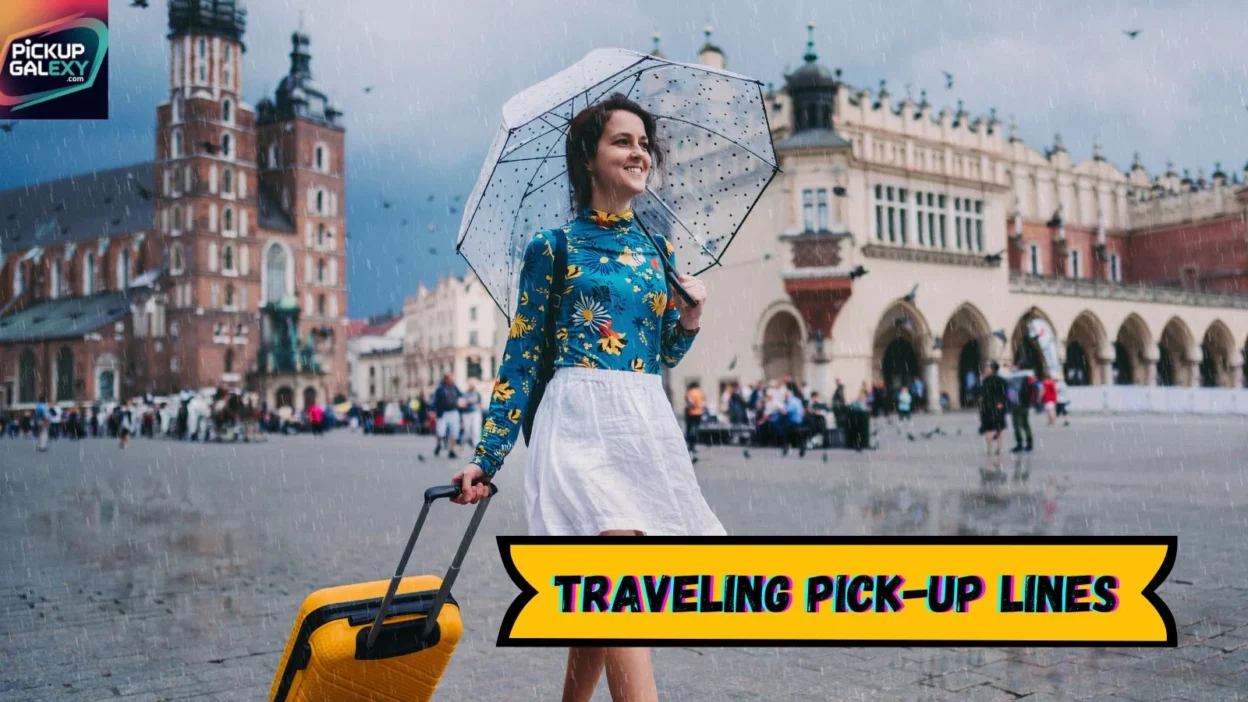 Traveling Pick-Up Lines