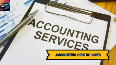 Accounting Pick Up Lines