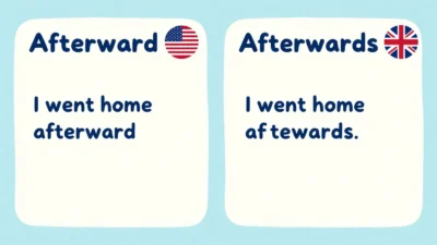 Afterward vs Afterwards