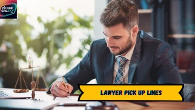 Lawyer Pick Up Lines