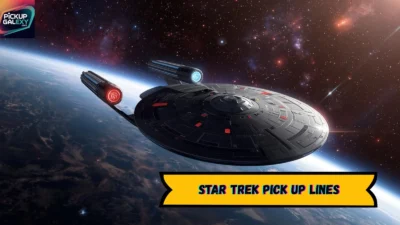 Star Trek Pick Up Lines