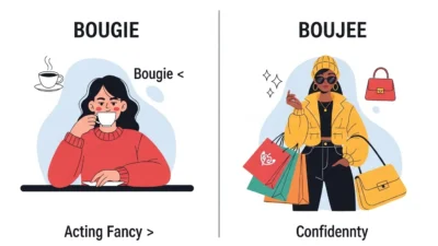 Bougie vs Boujee